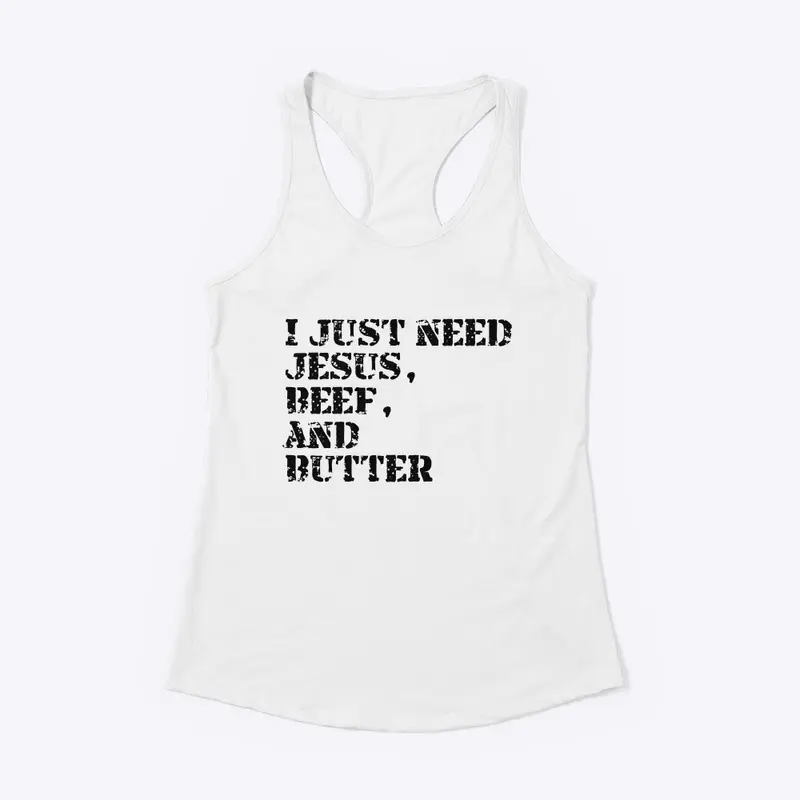 Jesus, Beef, and Butter (black letters)